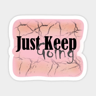 Just Keep Going Sticker